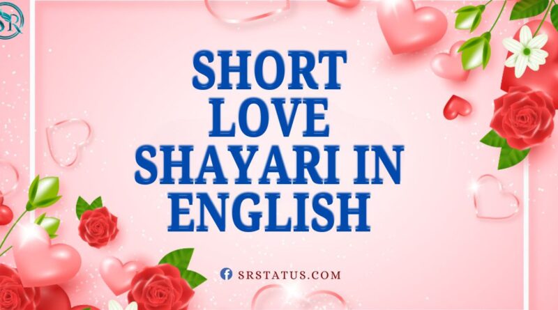 Short Love Shayari In English