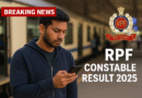 RPF Constable Result 2025