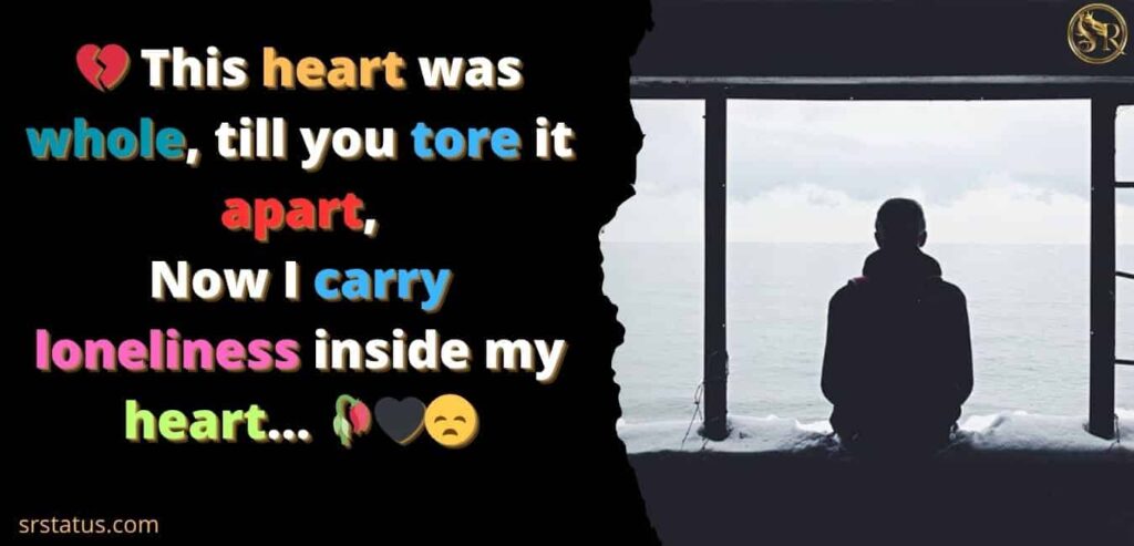 status broken heart alone sad shayari in english