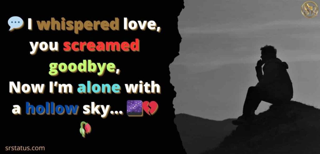Broken Heart Alone Sad Shayari English